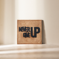 WoodMotto  - Never Give Up