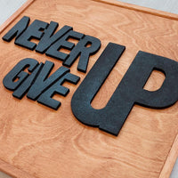 WoodMotto  - Never Give Up